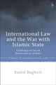 Book cover of: International Law and the War with Islamic State. By: Saeed Bagheri