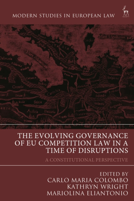 Book cover of: Evolving Governance of EU Competition Law in a Time of Disruptions. By: Carlo Maria Colombo