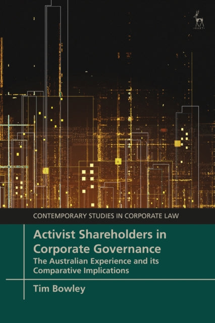 Book cover of: Activist Shareholders in Corporate Governance. By: Tim Bowley