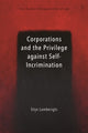 Book cover of: Corporations and the Privilege against Self-Incrimination. By: Stijn Lamberigts