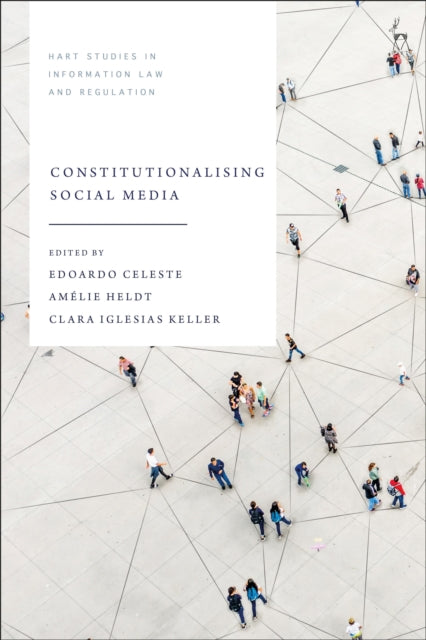 Book cover of: Constitutionalising Social Media. By: Edoardo Celeste