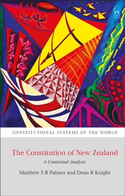 Book cover of: Constitution of New Zealand. By: Matthew SR Palmer