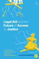 Book cover of: Legal Aid and the Future of Access to Justice. By: Catrina Denvir