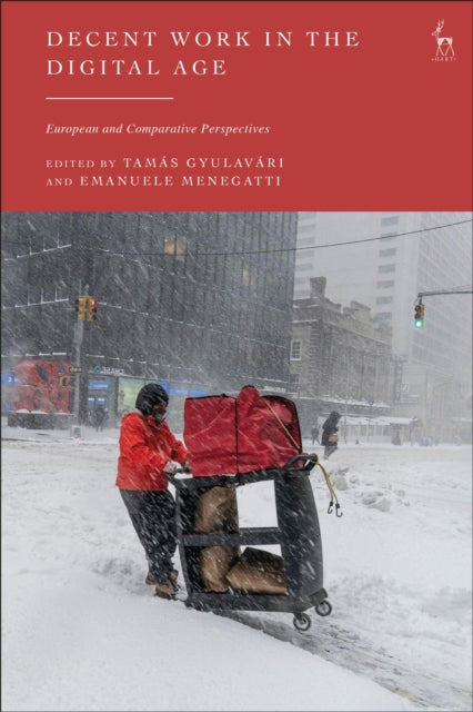 Book cover of: Decent Work in the Digital Age. By: Tamás Gyulavári