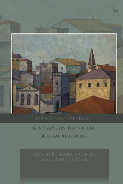 Book cover of: New Essays on the Nature of Legal Reasoning. By: Mark McBride