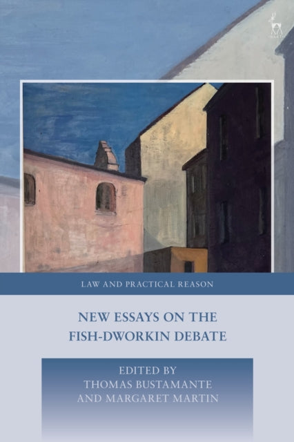Book cover of: New Essays on the Fish-Dworkin Debate. By: Thomas Bustamante
