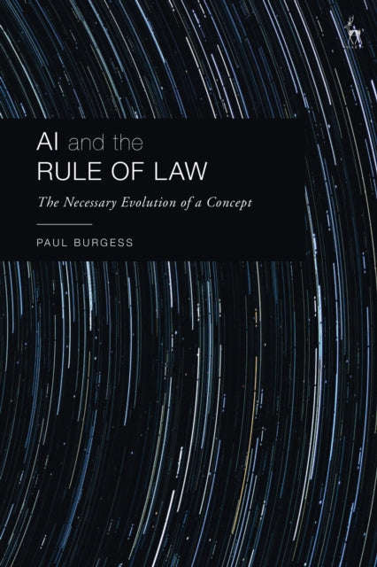 Book cover of: AI and the Rule of Law. By: Paul Burgess