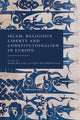 Book cover of: Islam, Religious Liberty and Constitutionalism in Europe