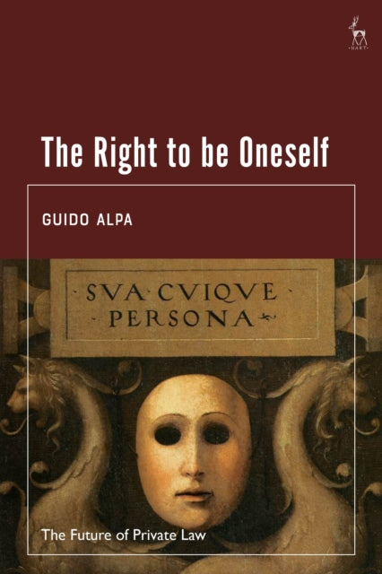 Book cover of: Right to be Oneself. By: Guido Alpa