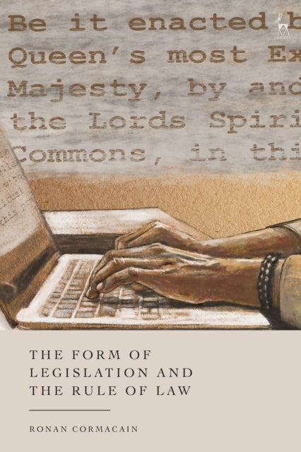 Book cover of: Form of Legislation and the Rule of Law. By: Ronan Cormacain