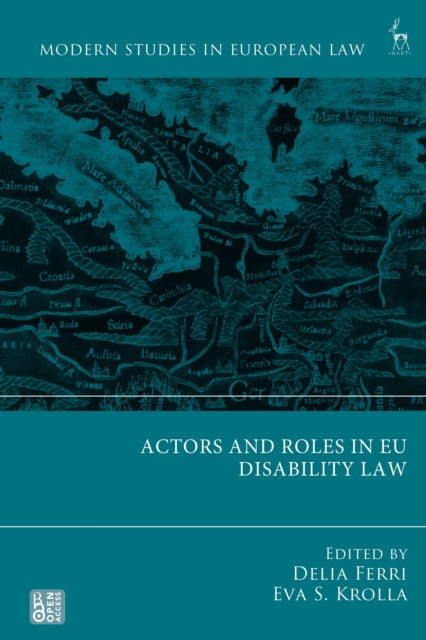 Book cover of: Actors and Roles in EU Disability Law. By: Delia Ferri