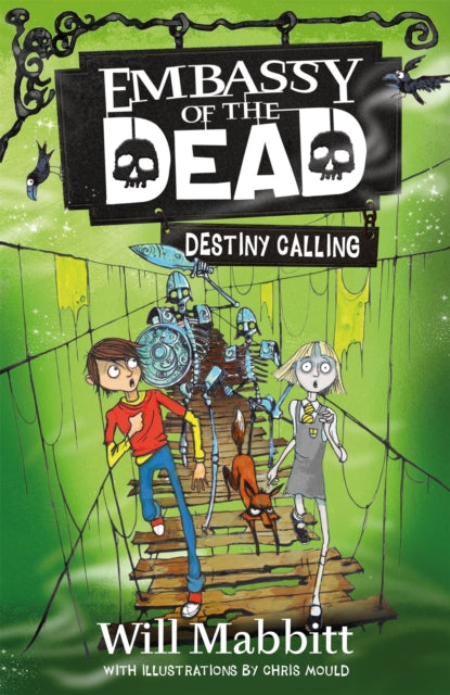 Book cover of: Embassy of the Dead: Destiny Calling. By: Will Mabbitt