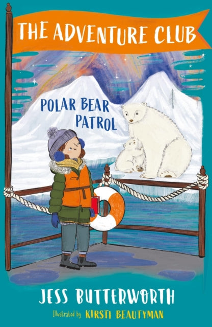 Book cover of: Adventure Club: Polar Bear Patrol. By: Jess Butterworth