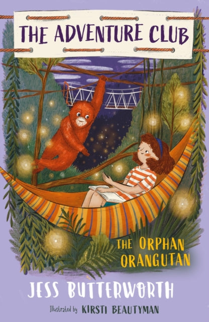 Book cover of: Adventure Club: The Orphan Orangutan. By: Jess Butterworth