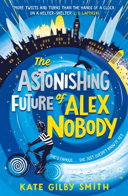 Book cover of: Astonishing Future of Alex Nobody. By: Kate Gilby Smith