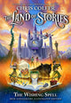 Book cover of: The Land of Stories: The Wishing Spell 10th Anniversary Illustrated Edition. By: Chris Colfer