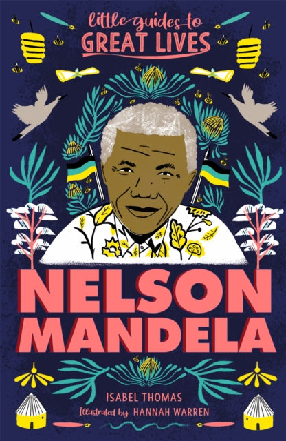 Book cover of: Little Guides to Great Lives: Nelson Mandela. By: Isabel Thomas