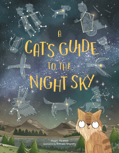 Book cover of: Cat's Guide to the Night Sky. By: Stuart Atkinson