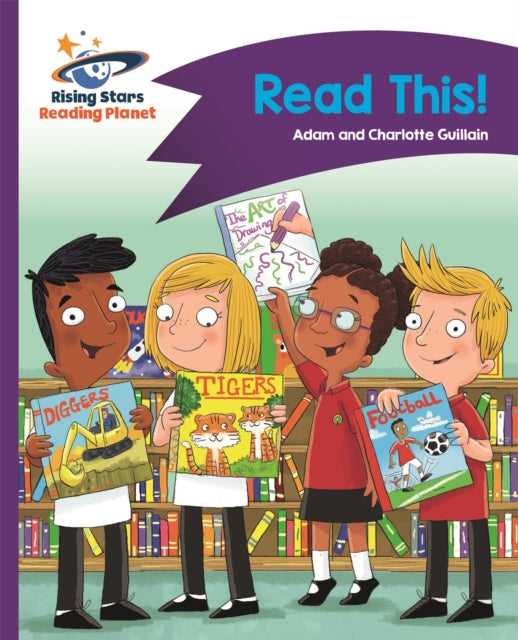 Book cover of: Reading Planet - Read This! - Purple: Comet Street Kids. By: Adam Guillain