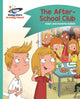 Book cover of: Reading Planet - The After-School Club - Turquoise: Comet Street Kids. By: Adam Guillain