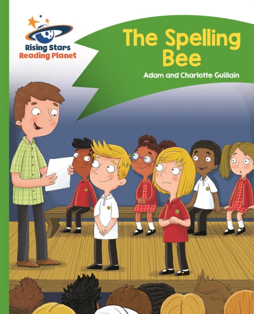 Book cover of: Reading Planet - The Spelling Bee - Green: Comet Street Kids. By: Adam Guillain
