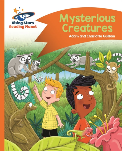 Book cover of: Reading Planet - Mysterious Creatures - Orange: Comet Street Kids. By: Adam Guillain