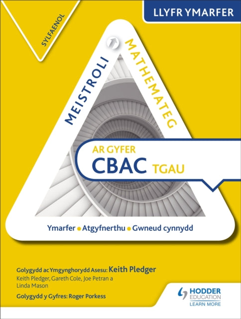 Book cover of: Meistroli Mathemateg CBAC TGAU Llyr Ymarfer: Sylfaenol  (Mastering Mathematics for WJEC GCSE Practice Book: Foundation Welsh-language edition). By: Keith Pledger