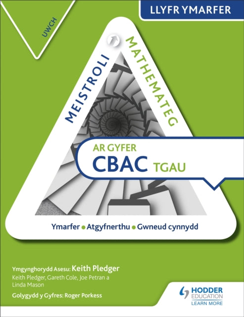Book cover of: Meistroli Mathemateg CBAC TGAU Llyr Ymarfer: Uwch  (Mastering Mathematics for WJEC GCSE Practice Book: Higher Welsh-language edition). By: Keith Pledger