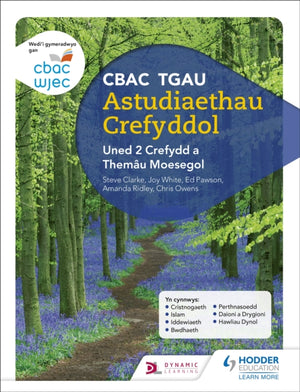CBAC TGAU Astudiaethau Crefyddol Uned 2 Crefydd a Themau Moesegol (WJEC GCSE Religious Studies: Unit 2 Religion and Ethical Themes Welsh-language edition)