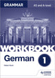 Book cover of: German A-level Grammar Workbook 1