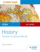 Book cover of: CCEA A2-level History Student Guide: Partition of Ireland (1900-25). By: Henry Jefferies