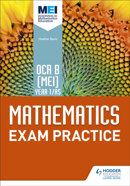 Book cover of: OCR B [MEI] Year 1/AS Mathematics Exam Practice. By: Heather Davis