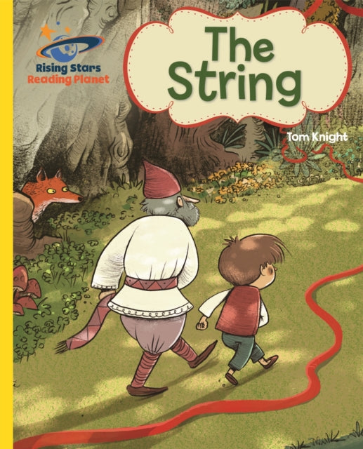 Book cover of: Reading Planet - The String - Yellow: Galaxy. By: Tom Knight
