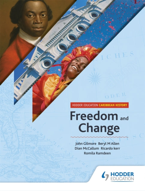 Book cover of: Hodder Education Caribbean History: Freedom and Change. By: John Gilmore