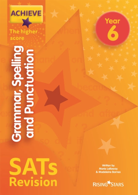 Book cover of: Achieve Grammar Spelling Punctuation Revision Higher (SATs). By: Marie Lallaway
