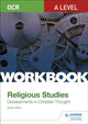 Book cover of: OCR A Level Religious Studies: Developments in Christian Thought Workbook. By: Karen Dean