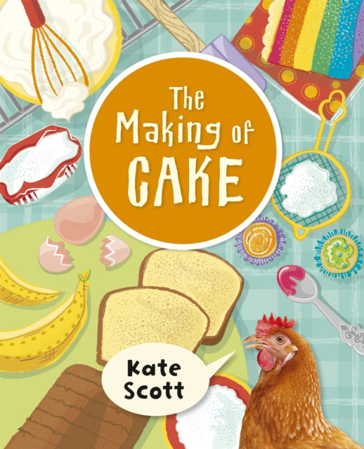 Book cover of: Reading Planet KS2 - The Making of Cake - Level 2: Mercury/Brown band. By: Kate Scott