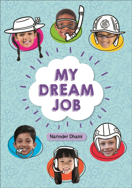 Book cover of: Reading Planet KS2 - My Dream Job - Level 7: Saturn/Blue-Red band. By: Narinder Dhami