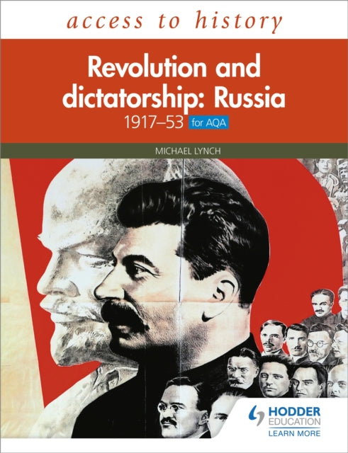 Book cover of: Access to History: Revolution and dictatorship: Russia, 1917–1953 for AQA. By: Michael Lynch