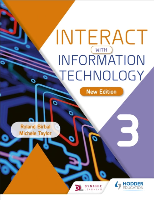 Book cover of: Interact with Information Technology 3 new edition. By: Roland Birbal