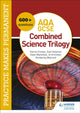 Book cover of: Practice makes permanent: 600+ questions for AQA GCSE Combined Science Trilogy. By: Jo Ormisher