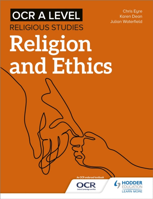 OCR A Level Religious Studies: Religion and Ethics 9781510479951 Julian Waterfield