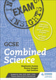 Book cover of: Exam Insights for GCSE Combined Science. By: Stephanie Anstey