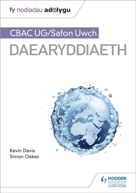 Book cover of: Fy Nodiadau Adolygu: CBAC UG/Safon Uwch Daearyddiaeth (My Revision Notes: WJEC/Eduqas AS/A-level Geography Welsh-language edition). By: Davis, Kevin