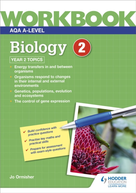 Book cover of: AQA A-level Biology Workbook 2. By: Jo Ormisher
