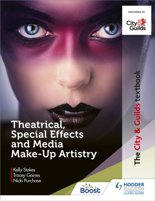 Book cover of: City & Guilds Textbook: Theatrical, Special Effects and Media Make-Up Artistry. By: Kelly Rawlings