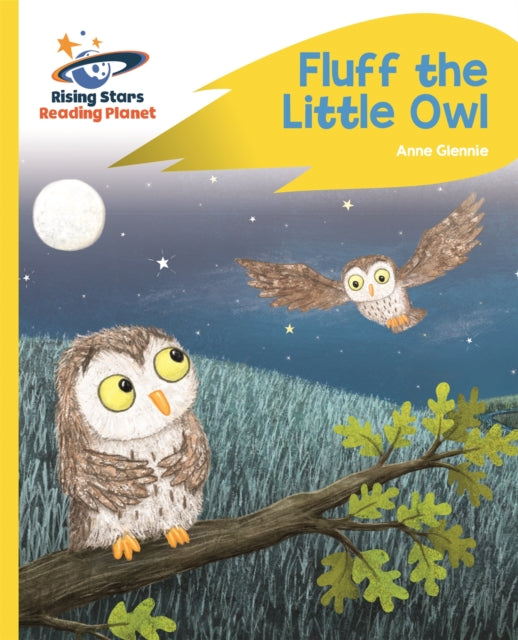 Book cover of: Reading Planet - Fluff the Little Owl - Yellow Plus: Rocket Phonics. By: Catherine Baker