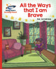 Book cover of: Reading Planet - All the Ways that I Am Brave - Red B: Galaxy. By: Zoe Armstrong