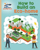 Book cover of: Reading Planet - How to Build an Eco-home - Gold: Galaxy. By: Emma Young