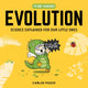 Book cover of: Evolution for Smart Kids. By: Carlos Pazos